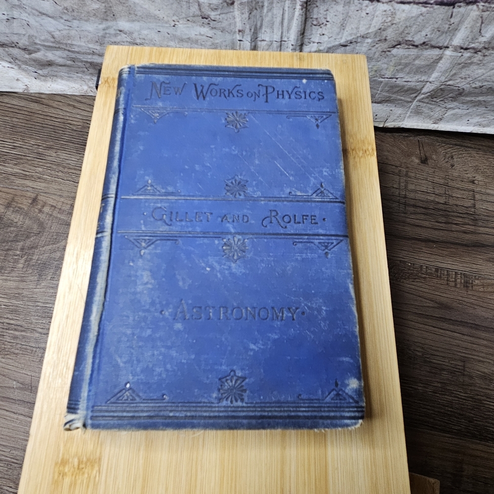 New Works On Physics Astronomy Gillet And Rolfe 1882